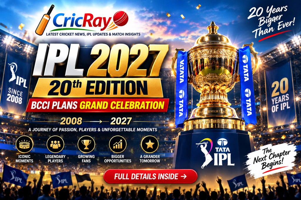 IPL 2027 20th edition with BCCI grand celebration plans